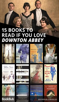 an advertisement for books to read if you love downton abbey, with images of people