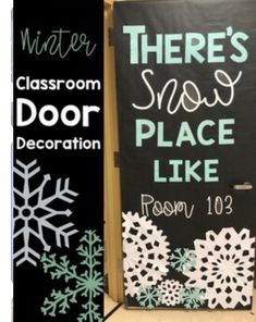 there's snow door decoration for the classroom and decorated with chalkboard lettering on it