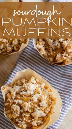 three muffins sitting on top of a blue and white table cloth with the words sourdough pumpkin muffins