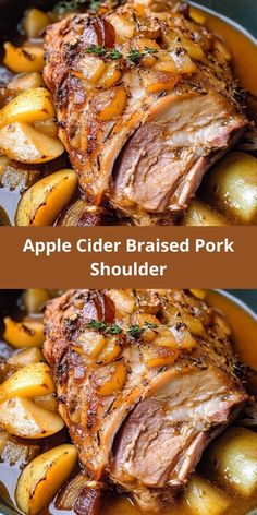 two pictures showing the same meat and potatoes in a pot with text overlay that reads apple cider braised pork shoulder