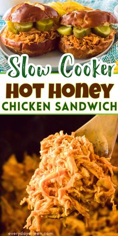 slow cooker hot honey chicken sandwich with pickles on top and in the background