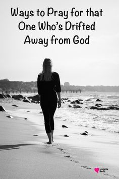 Discover How to Powerfully Pray for that Child who is AWAY from God. Here are 7 practical ways! #prodigal #pray #prayingforchildren #hope Ways To Pray, Husband Quotes From Wife, Women Inspiration, Godly Men, Wife Quotes, Parenting Toddlers, Family Dynamics