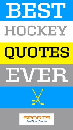 Best Hockey Quotes Ever — Famous, Funny, and Inspirational Hockey Goalie, Lets Get Started, Work Hard, Hockey, Feel Good