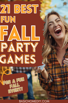 a woman laughing while holding a sign that says 21 best fun fall party games for a fun fall event