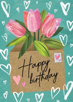 a happy birthday card with pink tulips in a box