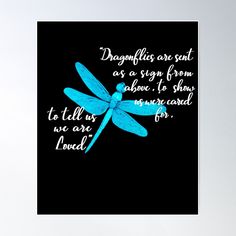 a blue dragonfly sitting on top of a black background with a quote below it