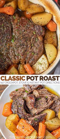 two pictures showing different types of roast and potatoes in the same pan, with text overlay reading classic pot roast