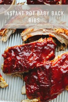 instant pot baby back ribs with bbq sauce on top and the words instant pot baby back ribs