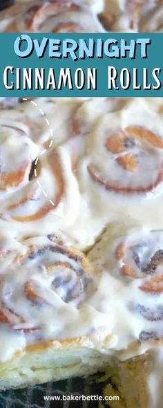 a close up of a cake with cinnamon rolls on it and the words overnight cinnamon rolls