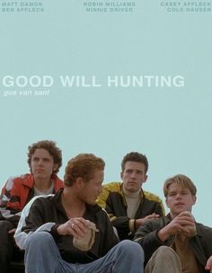 the good will hunting movie poster with four young men sitting on top of each other