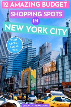 the new york city with text overlay that reads 12 amazing budget shopping spots in new york