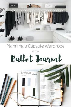 Complete description of how to create a capsule wardrobe using your Bullet Journal | Minimalism Minimalism Wardrobe, Create A Capsule Wardrobe, Capsule Wardrobe Planning, French Capsule Wardrobe, French Wardrobe, Journal Bullet, Minimalist Capsule Wardrobe, Wardrobe Planning, Winter Capsule Wardrobe