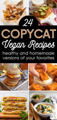 24 copycat vegan recipes that are healthy and homemade