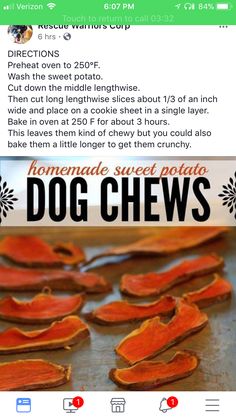 the recipe for homemade sweet potato dog chews is shown in this screenshoter