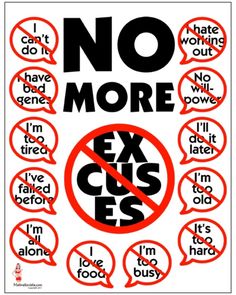 a sign that says no more excuss with red and black speech bubbles around it