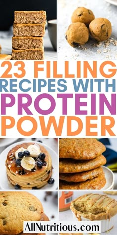 23 filling recipes with protein powder and oatmeal for breakfast, lunch or dessert