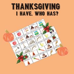 a thanksgiving card with the words, i have who has?