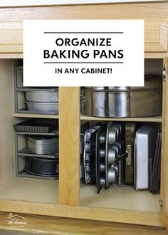 an organized kitchen cabinet with pots and pans in the bottom shelf, labeled organize baking pans