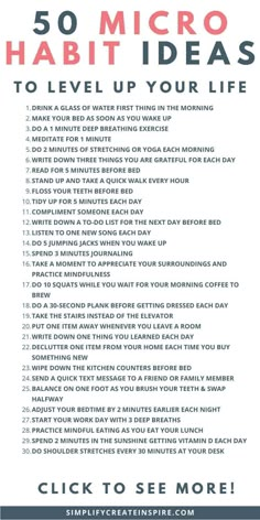 Do you ever feel like the changes you want to make in your life are just too big and overwhelming to tackle? The truth is that big changes often require small steps. This is where micro habits come in. By starting with small, but consistent changes, you can build up momentum and make meaningful improvements over time. What micro habits are, and how they can change your life, the power of habit stacking, plus get inspired with a list of 50 micro habit ideas to try for yourself. Building A Habit, How To Change A Habit, Habits That Change Your Life, List Of Good Habits, Mini Habits Ideas, Things To Do To Change Your Life, Trying New Things Ideas, Life Is Like, Tips In Life