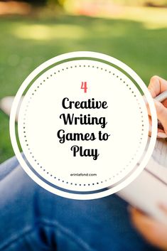 a person holding a notebook and writing on it with the words 4 creative writing games to play