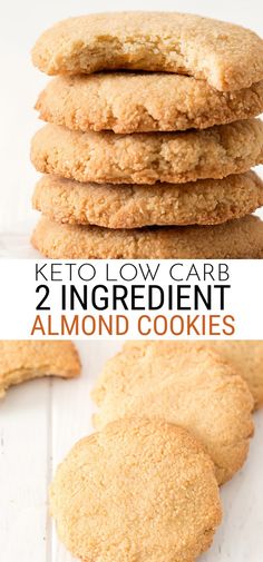 two ingredient almond cookies stacked on top of each other with the words, keto low carb 2 ingredient almond cookies