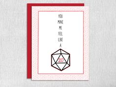 a card with the words you make me feel like 20 and a dice on it