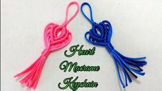 two different colored tassels with the words heart and macrame on them