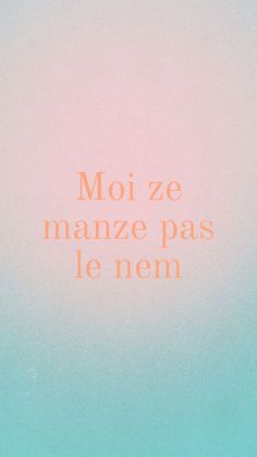 an orange and blue poster with the words moize manze pas le nem