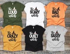 four t - shirts that say the scary witch, the bad witch and the crazy witch