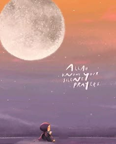 a person sitting on the ground in front of a full moon with words above them