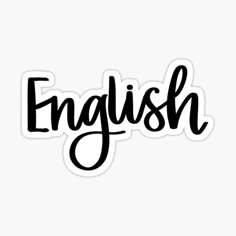 the word english is written in black ink on a white background stickers are also available for