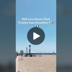 a video screen with the words did you know that venice has beaches?