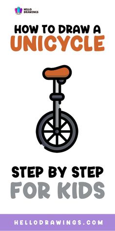 How to Draw a Unicycle | Step by Step Guide for Kids Unicycle Drawing, Unicycle, Step By Step Drawing