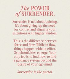 the power of supreender is not about quiting it's about giving up the need for control and aligning your intentionss with higher vision