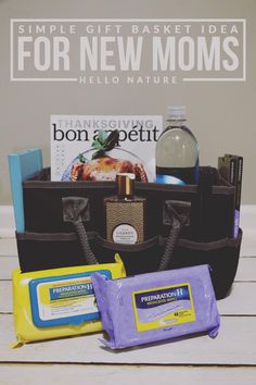 an assortment of personal care items sitting on a table with the words, simple gift basket for new moms hello nature