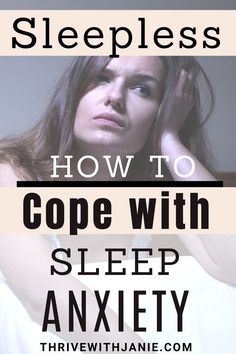 How To Cope With Sleep Anxiety Naturally: - Thrive With Janie Night Affirmations, Fall Asleep Quickly, Selfcare Tips, Healing Methods, Better Habits, Nighttime Routine