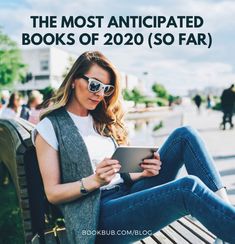 the most anticipated books of 2020 so far cover image with woman sitting on bench looking at tablet