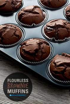 chocolate cupcakes in a muffin tin with the words flourless brownie muffins