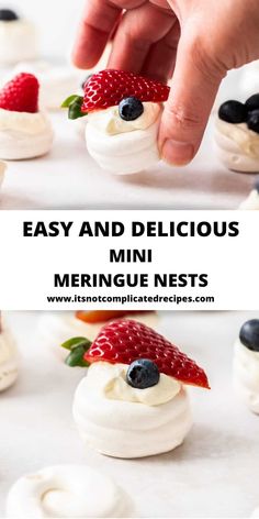 mini meringue nests with strawberries and blueberries on top are the perfect appetizer for any special occasion