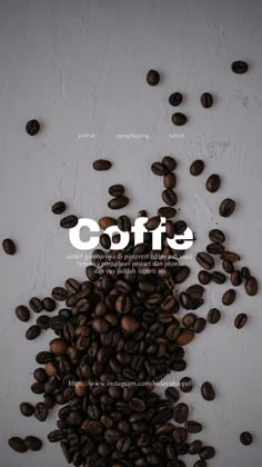 coffee beans are scattered around the word coffee