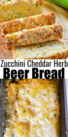 zucchini cheddar herb beer bread is an easy and delicious appetizer