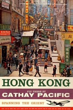 an advertisement for the hong kong cathay pacific airline, featuring people walking down a crowded street