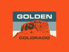 an orange and blue poster with the words golden in front of a red mountain range