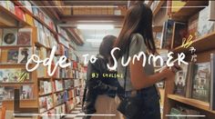 two people looking at books in a book store with the words, old to summer