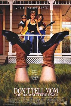 the poster for don't tell mom, the babysitter's dead