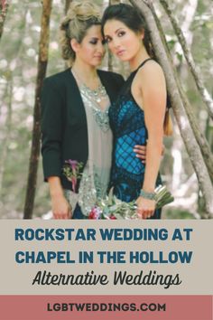 two women standing next to each other in the woods with text reading rockstar wedding at chapel