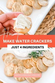 crackers with cream cheese on them and the words how to make water crackers just 4 ingredients