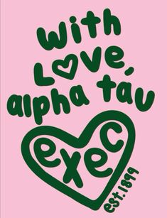 the words with love, apha tav exe written in green on a pink background