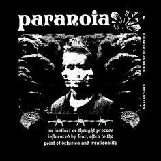 a black and white poster with the words paranoia on it