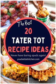 the best tater tot recipe ideas